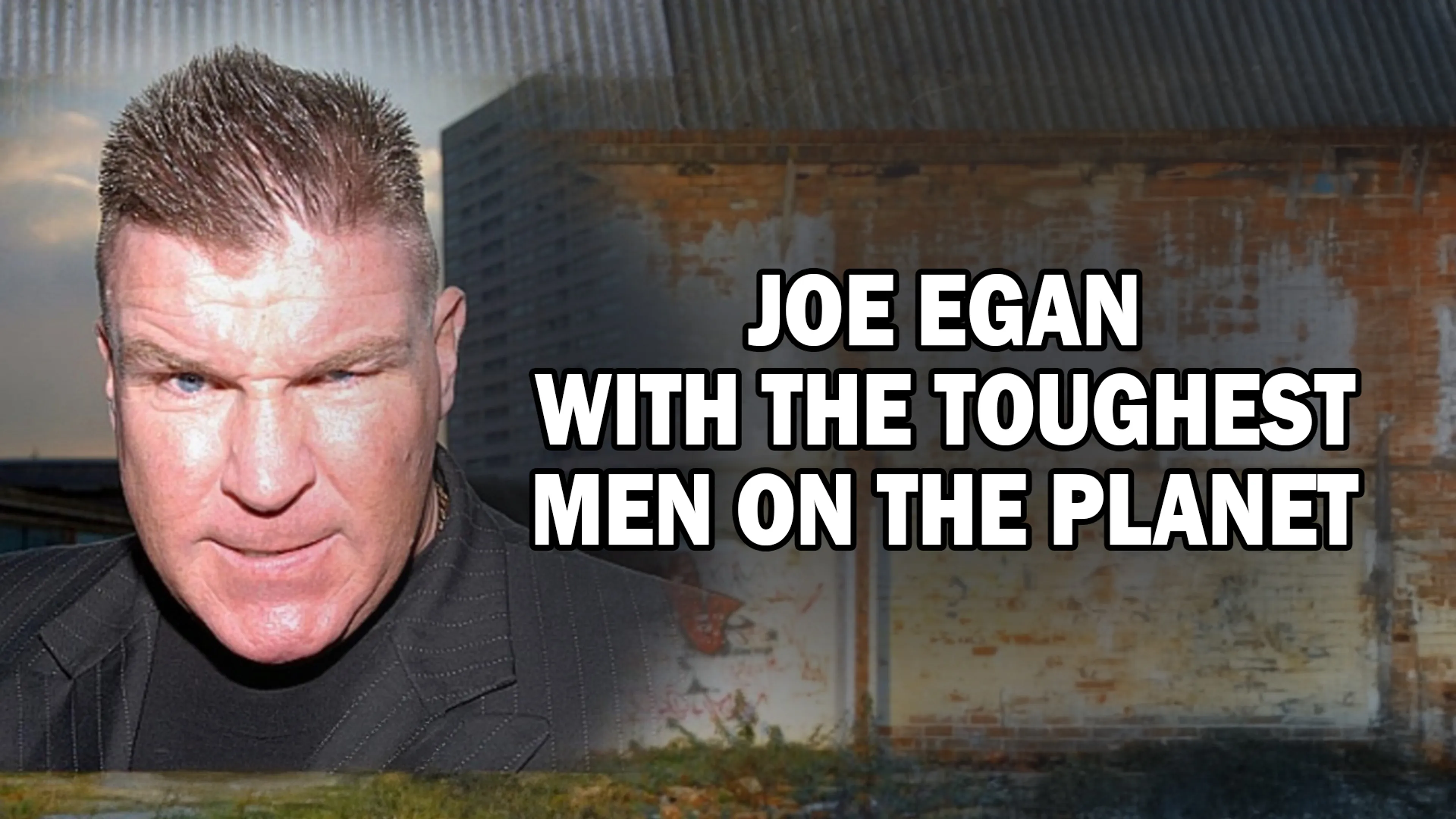 Joe Egan with the Toughest Men on the Planet poster